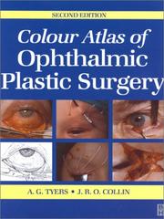 Colour atlas of ophthalmic plastic surgery by A. G. Tyers