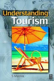 Cover of: Understanding Tourism by Medlik, S.