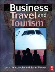 Cover of: Business Travel and Tourism by John Swarbrooke, Susan Horner