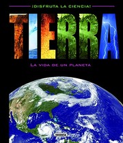 Cover of: Tierra, la vida de un planeta