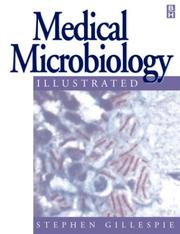 Cover of: Medical Microbiology Illustrated by S. H. Gillespie