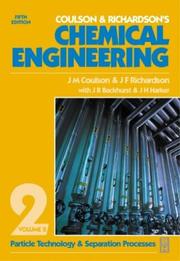 Cover of: Chemical Engineering Volume 2 by J F Richardson, J. H. Harker, John Backhurst