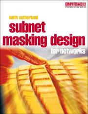 Cover of: Subnet design for efficient networks | Sutherland, Keith.