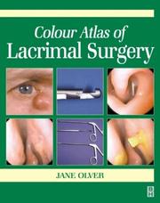 Colour atlas of lacrimal surgery by Jane Olver