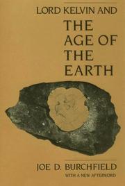 Cover of: Lord Kelvin and the age of the earth by Joe D. Burchfield