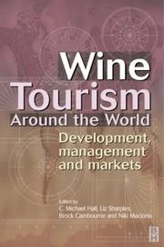 Wine tourism around the world by Colin Michael Hall