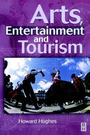 Arts, Entertainment and Tourism by Howard Hughes