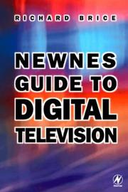 Cover of: Newnes guide to digital television by Richard Brice
