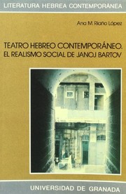Teatro hebreo contemporáneo. El realismo social de Janoj Bartov by Ana María Riaño López
