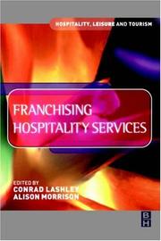 Cover of: Franchising Hospitality Services (Hospitality, Leisure and Tourism) by 