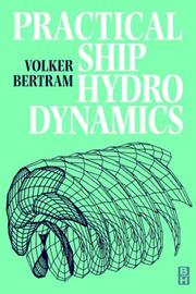 Practical ship hydrodynamics by Volker Bertram