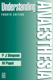 Cover of: Understanding Anesthesia by Peter J. Simpson, Mansukh T. Popat
