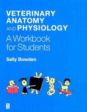 Veterinary Anatomy and Physiology by Sally Jane Bowden, Bowden, Butterworth-Heinemann