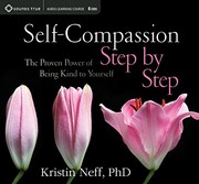 Cover of: Self-Compassion Step by Step: The Proven Power of Being Kind to Yourself