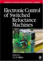 Electronic control of switched reluctance machines by T. J. E. Miller