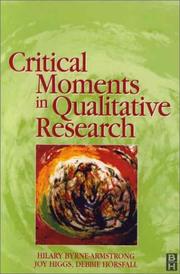 Cover of: Critical Moments in Qualitative Research | Hilary Byrne Armstrong