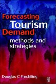 Cover of: Forecasting tourism demand: methods and strategies