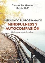 Cover of: Enseñando el programa de mindfulness y autocompasión. Guía para profesionales