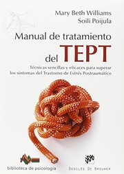 Cover of: Manual de tratamiento del Trastorno de Estrés Postraumático by Mary Beth Williams, Soili Poijula, David González Raga, Fernando Mora Zahonero