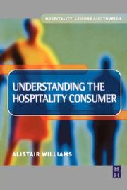 Understanding the hospitality consumer by Alistair Williams