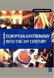 Cover of: European Gastronomy into the 21st Century by Cailein Gillespie