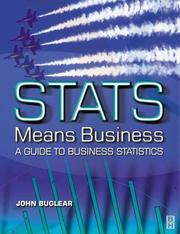 Cover of: Stats Mean Business: A Guide to Business Statistic