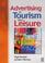 Cover of: Advertising in Tourism and Leisure