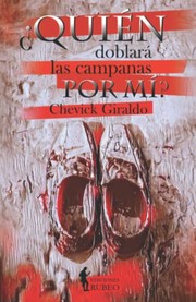 Cover of: ¿Quién doblará las campanas por mí? by Chevick Giraldo, Angélica McHarrell