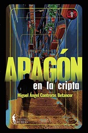 Cover of: Apagón en la cripta by Miguel Ángel Contreras Betancor, Angélica McHarrell