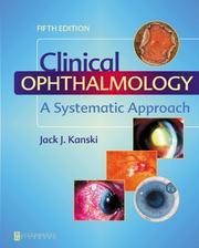 Cover of: Clinical Ophthalmology by Jack J. Kanski