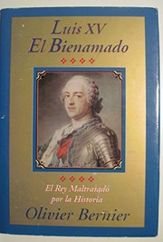 Cover of: Luis XV - El Bienamado - by Oliver Bernier