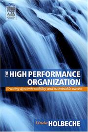 Cover of: The High Performance Organization: Creating Dynamic Stability and Sustainable Success (C)