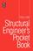 Cover of: Structural Engineer's Pocket Book