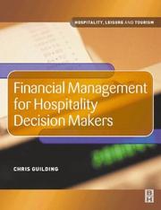 Cover of: Financial Management for Hospitality Decision Makers (Hospitality, Leisure and Tourism)