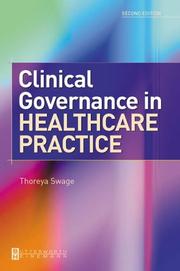 Clinical Governance in Healthcare Practice by Thoreya Swage