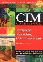 Cover of: CIM Coursebook 02/03 Integrated Marketing Communications, First Edition (CIM Coursebook) by Chris Fill