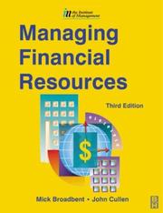 Cover of: Managing financial resources by J. M. (John Michael) Broadbent