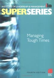Cover of: Managing Tough Times Super Series, Fourth Edition (ILM Super Series) by Institute of Leadership & Management (ILM)