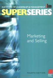 Cover of: Marketing and Selling Super Series, Fourth Edition (ILM Super Series) by Institute of Leadership & Management (ILM)