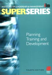Cover of: Planning Training and Development Super Series, Fourth Edition (ILM Super Series) by Institute of Leadership & Management (ILM)