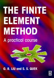 Cover of: The finite element method: a practical course