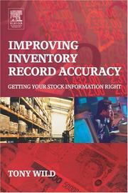 Cover of: Improving inventory record accuracy: getting your stock information right