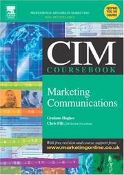 Cover of: CIM Coursebook 04/05 Marketing Communications (Cim Coursebook 04/05) by Graham Hughes, Chris Fill