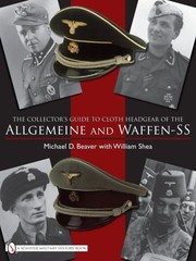 Cover of: The collector's guide to cloth headgear of the Allgemeine and Waffen-SS