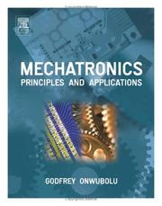 Cover of: Mechatronics: principles and applications