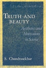 Cover of: Truth and Beauty: Aesthetics and Motivations in Science
