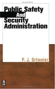 Cover of: Public safety and security administration by P. J. Ortmeier