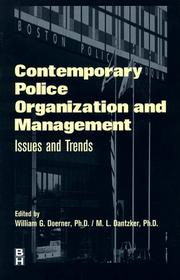 Cover of: Contemporary police organization and management by edited by William G. Doerner and M.L. Dantzker.