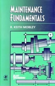 Cover of: Maintenance Fundamentals (Plant Engineering Maintenance Series) by R. Keith Mobley