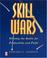 Cover of: Skill Wars, Winning the Battle for Productivity and Profit